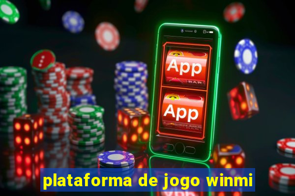 plataforma de jogo winmi